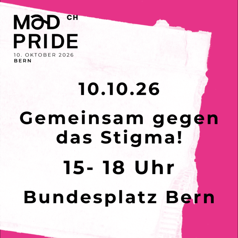 Plakat der Mad Pride Schweiz 2026 auf dem Bundesplatz in Bern mit dem Aufruf «Gemeinsam gegen das Stigma!» und den Veranstaltungsdaten vom 10. Oktober 2026.